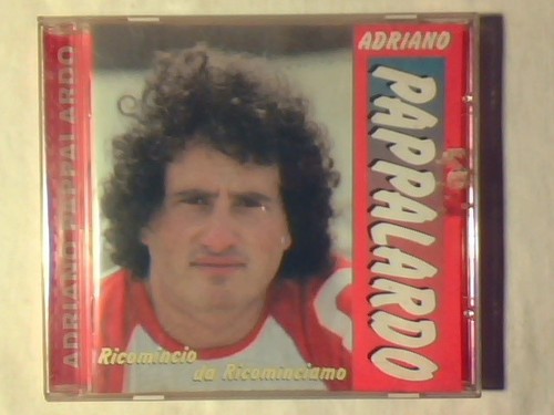 Adriano pappalardo ricomincio - adriano,
